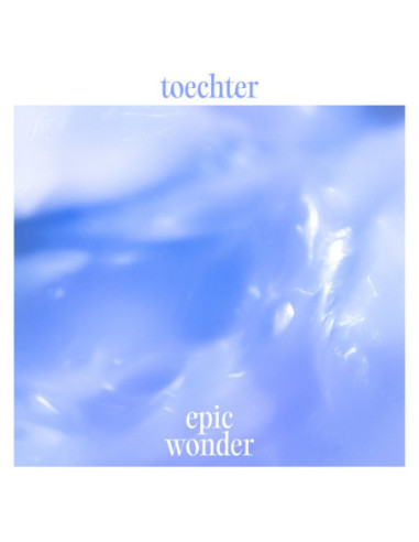 Toechter - Epic Wonder - (CD)