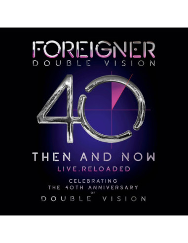 Foreigner - Double Vision: Then And...