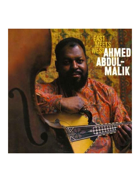 Ahmed Abdul-Malik - East Meets West