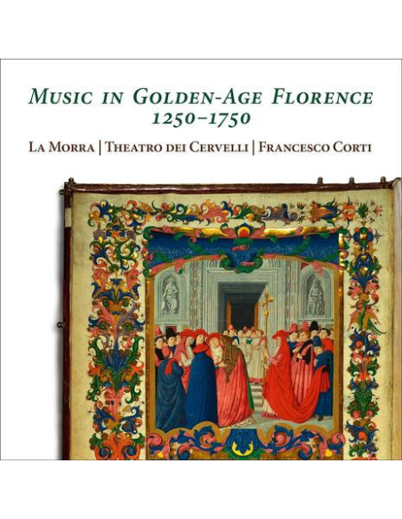 La Morra, Theatro De - Music In Golden-Age Florence 1250-1750 - (CD)