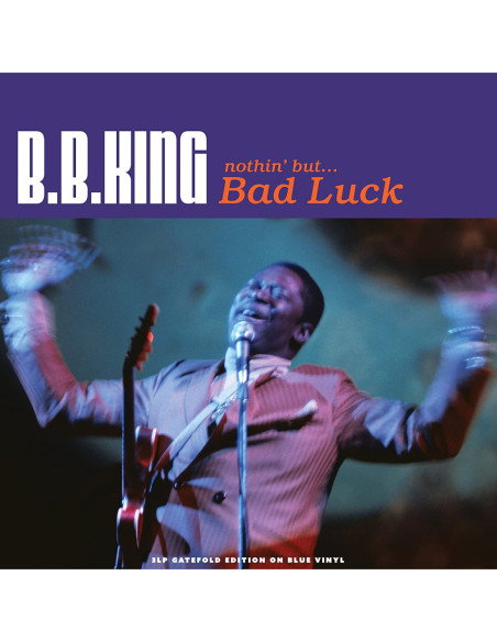 King B.B. - Nothin' But_x0085_Bad Luck (Vinyl Blue)