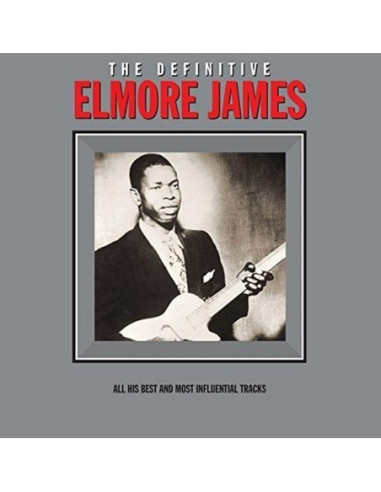 James Elmore - The Definitive (180 Gr.)