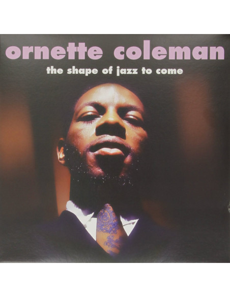 Coleman Ornette - The Shape Of Jazz To Come (180 Gr.)