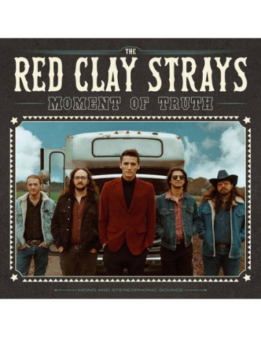 Red Clay Strays - Moment Of Truth