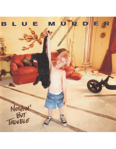 Blue Murder - Nothing But Trouble - (CD)