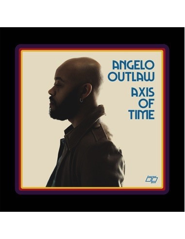 Angelo Outlaw - Axis Of Time