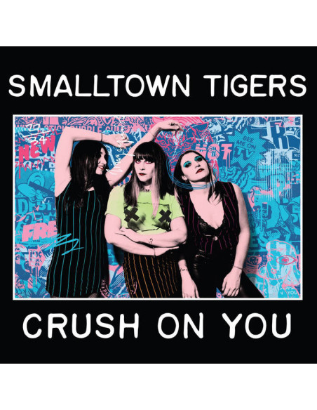 Smalltown Tigers - Crush On You