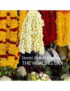 Grechi Espinoza Dimitri - The Healing Sax - (CD)