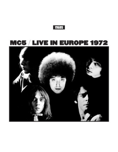 Mc5 - Live In Europe 1972