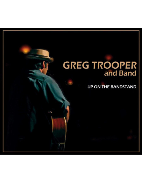 Greg Trooper And Ban - Up On The Bandstand - (CD)