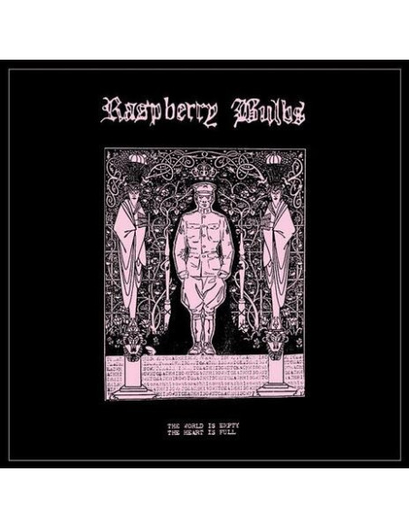 Raspberry Bulbs - The World Is Empty The Heart Is Full