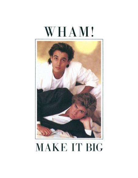 Wham! - Make It Big
