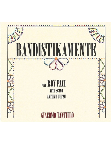 Tantillo Giacomo( Feat. Roy Paci) - Bandistikamente - (CD)