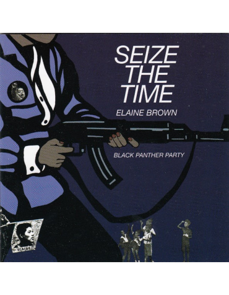 Brown Elaine - Seize The Time - Black Panther Party (Rs