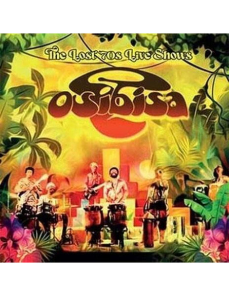 Osibisa - The Lost '70S Live Shows