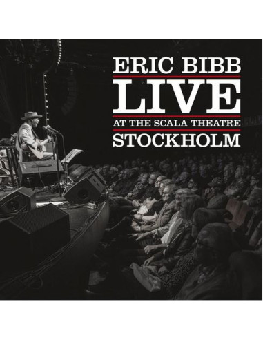 Bibb Eric - Live At The Scala Theatre...