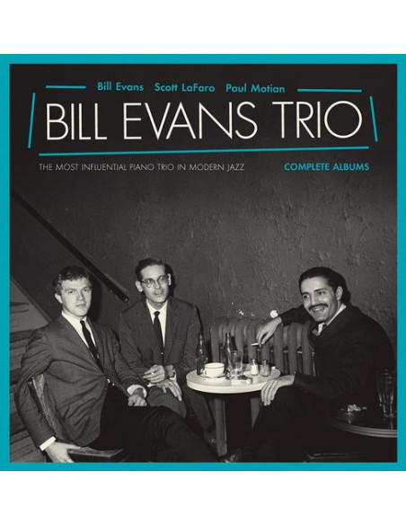 Evans Bill - The Most Influential Piano Trio In Modern Jazz
