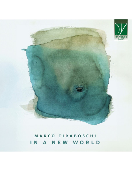Tiraboschi Marco - Tiraboschi In A New World - (CD)