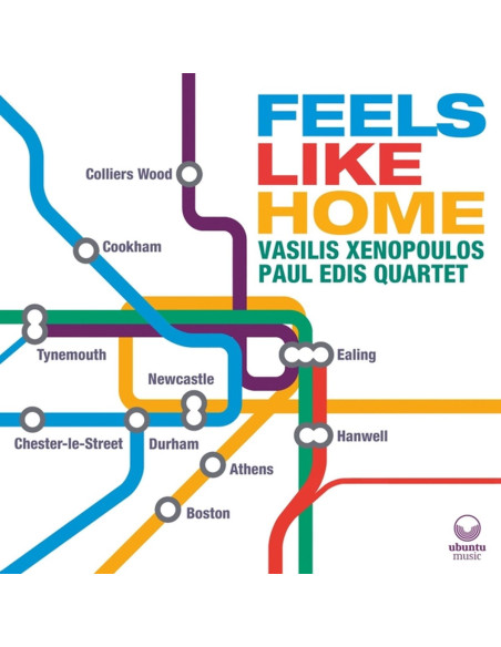 Vasilis Xenopoulos and Paul Edis Quartet - Feels Like Home - (CD)