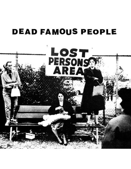 Dead Famous People - Lost Person'S Area