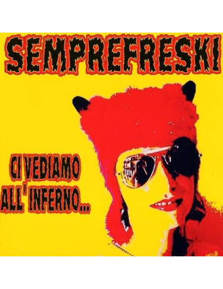Semprefreski - Ci Vediamo All'Inferno (Pink Vinyl)