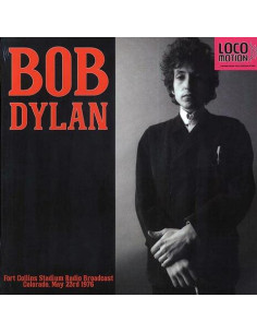 Dylan Bob - (Color Vinyl) Fort Collins Stadium Radio Broadcast, Colorado, May 23Rd 1976