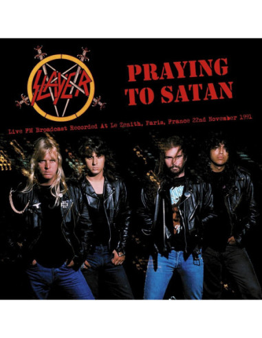 Slayer - Praying To Satan: Live Paris...