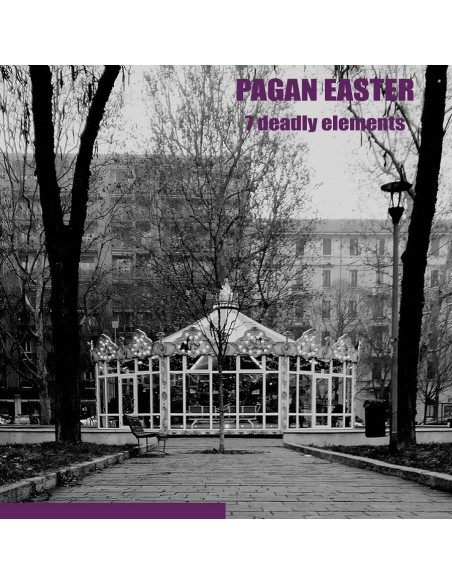 Pagan Easter - 7 Deadly Elements (Ltd.300 Copies)
