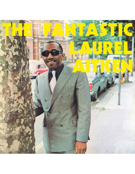 Laurel Aitken - The Fantastic Laurel Aitken