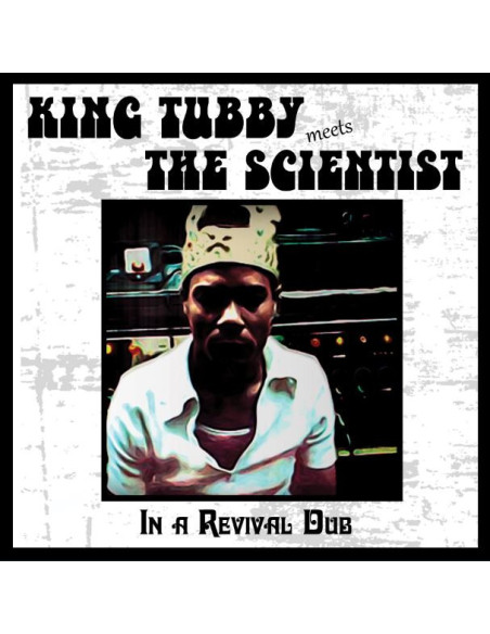King Tubby Meets Sci - In A Revival Dub