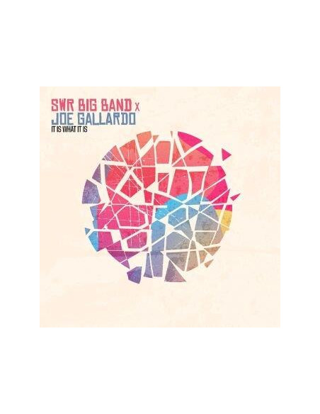 Swr Big Band X Joe Gallardo - It Is What It Is - (CD)