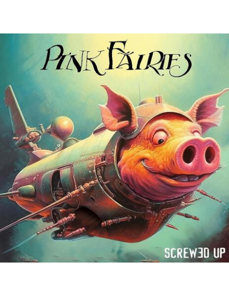 Pink Fairies - Screwed Up - (CD)