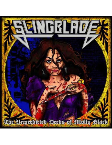 Slingblade - The Unpredicted Deeds Of...