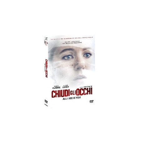 Chiudi Gli Occhi - All I See Is You