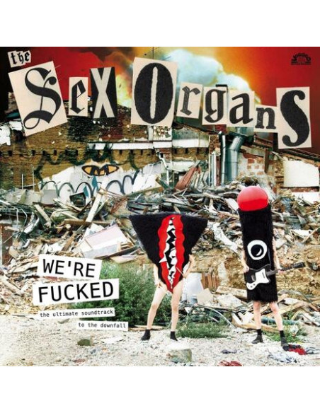 Sex Organs - We Re Fucked