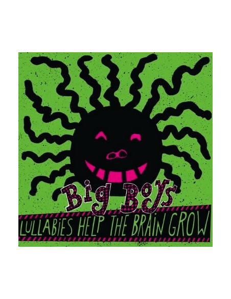 Big Boys - Lullabies Help The Brain Grow