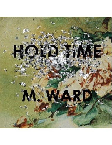 M. Ward - Hold Time