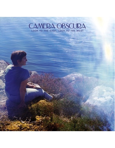 Camera Obscura - Look To The East,...