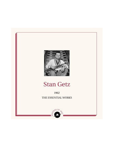 Getz Stan - The Essential Works 1962