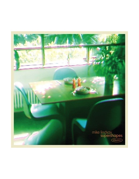 Lindsay, Mike - Supershapes Volume 1 (Cucumber Green Vinyl)