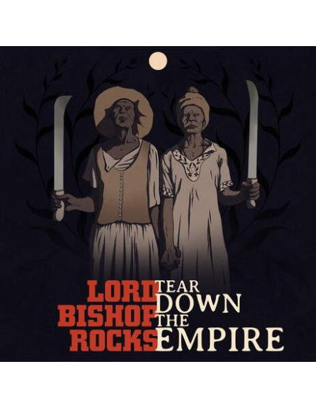 Lord Bishop Rocks - Tear Down The Empire - (CD)