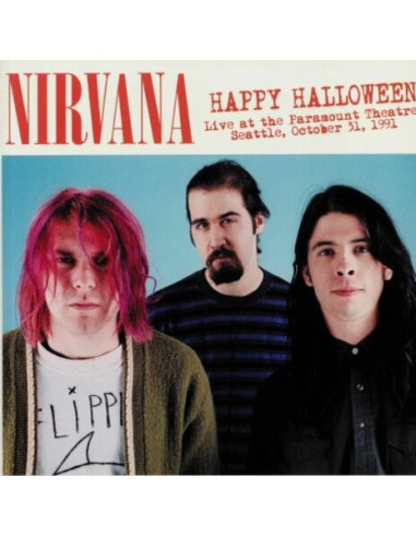 Nirvana - Happy Halloween: Live At...