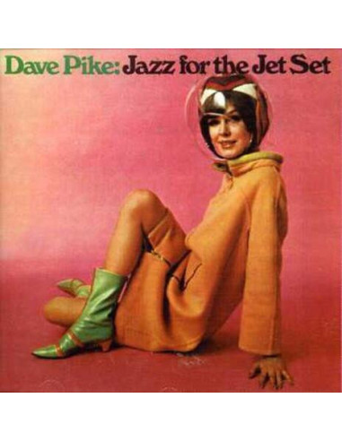 Pike, Dave - Jazz For The Jet Set