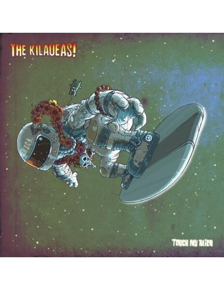 The Kilaueas - The Kilaueas-Touch My Alien Lp