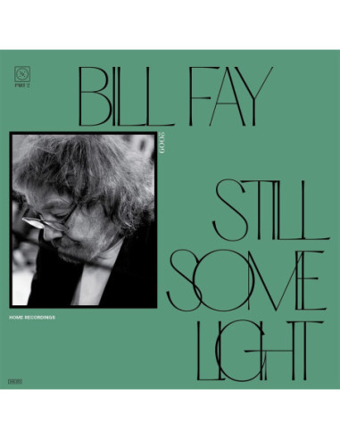 Fay Bill - Still Some Light: Part 2