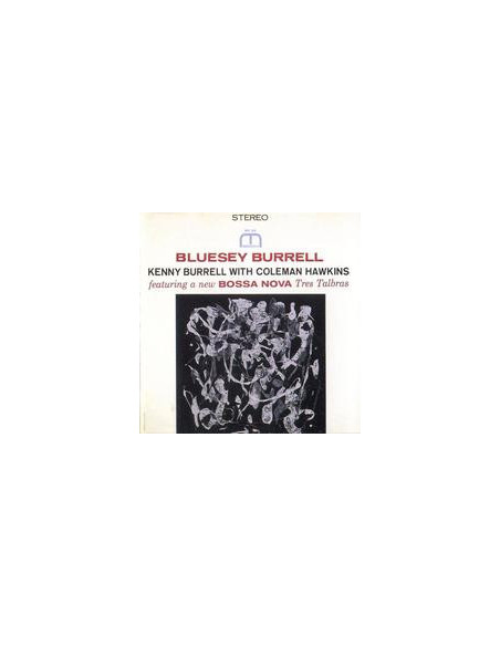 Burrell Kenny - Bluesey Burrell (Stereo)