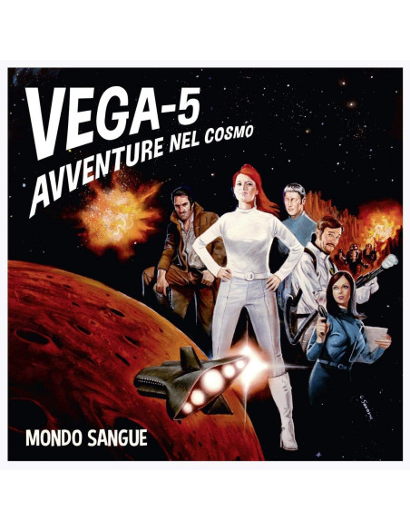 Mondo Sangue - Vega 5 Avventure Nel Cosmo