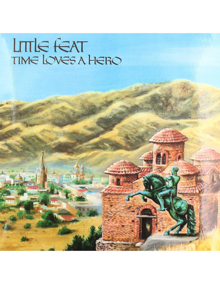 Little Feat - Time Loves A Hero