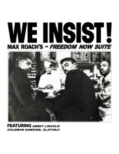 Roach Max - We Insist! Max Roach'S Freedom Now Suite (180 Gr. Vinyl Clear)