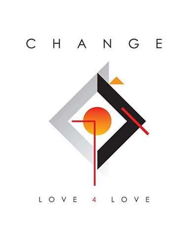 Change - Love 4 Love